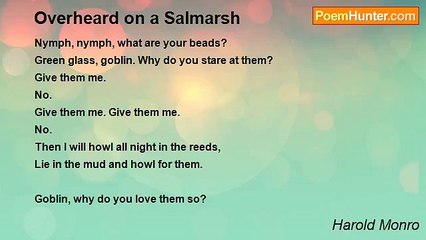Harold Monro - Overheard on a Salmarsh