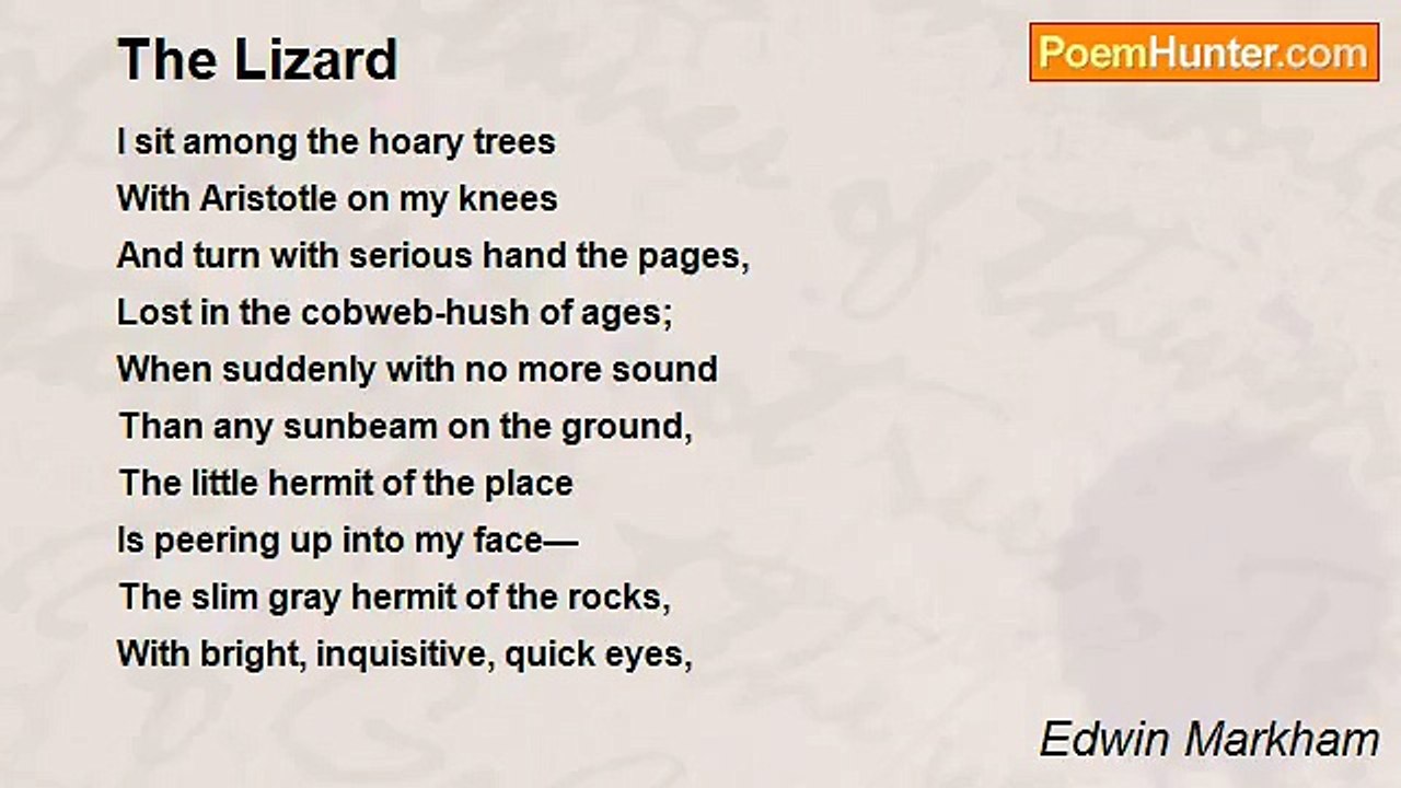 Edwin Markham - The Lizard