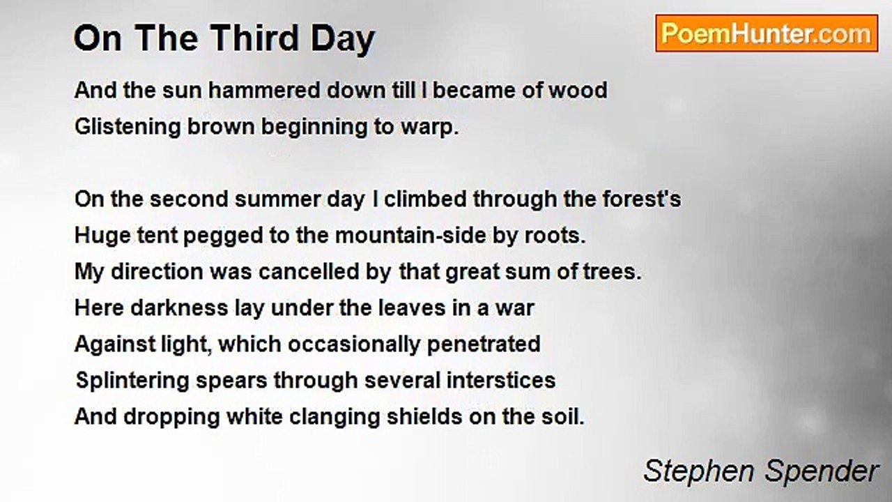 Stephen Spender - On The Third Day