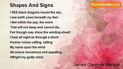 James Clarence Mangan - Shapes And Signs