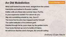 Anthony Evan Hecht - An Old Malediction