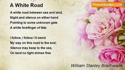 William Stanley Braithwaite - A White Road