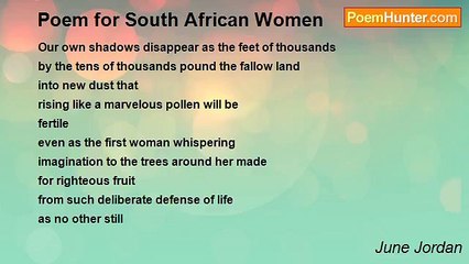 June Jordan - Poem for South African Women