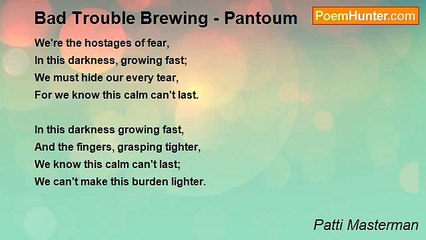 Patti Masterman - Bad Trouble Brewing - Pantoum