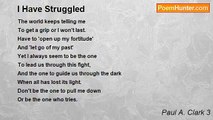 Paul A. Clark 3 - I Have Struggled