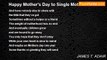 JAMES T. ADAIR - Happy Mother's Day to Single Mothers