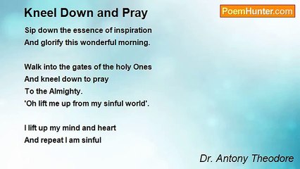 Dr. Antony Theodore - Kneel Down and Pray