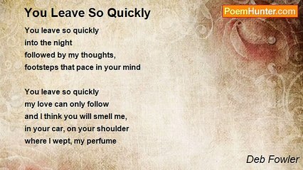 Deb Fowler - You Leave So Quickly