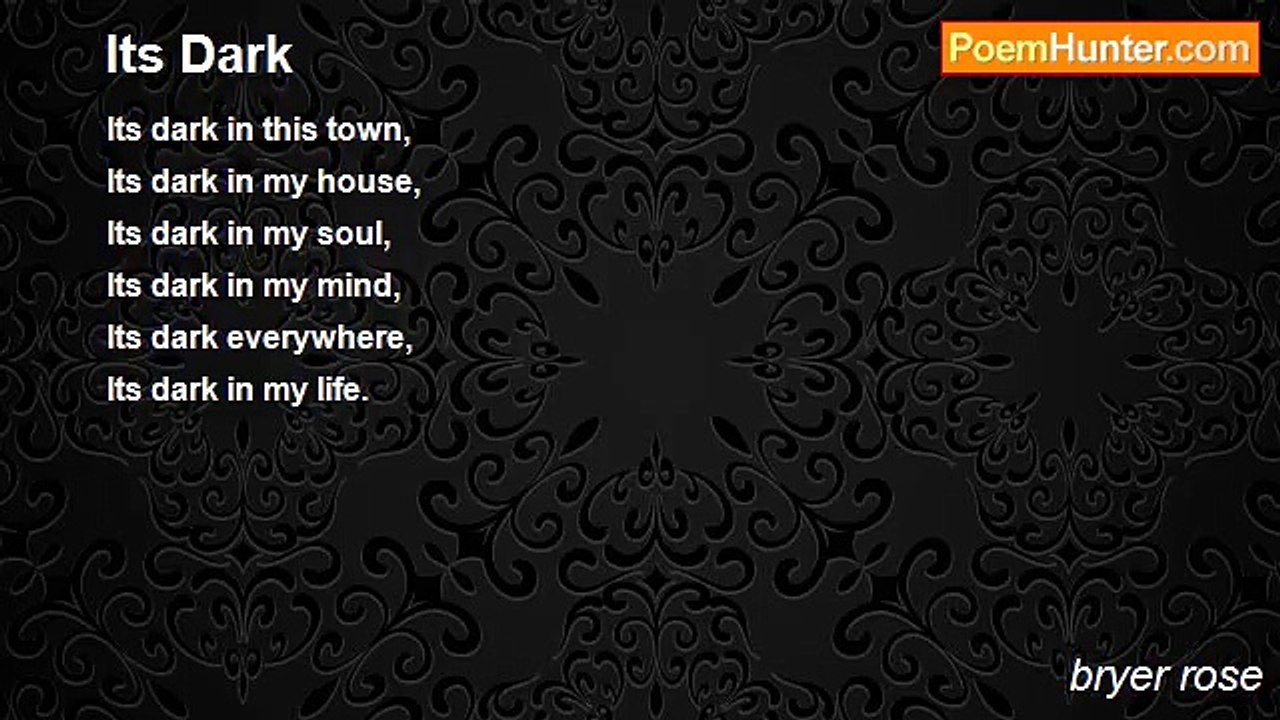 bryer rose - Its Dark