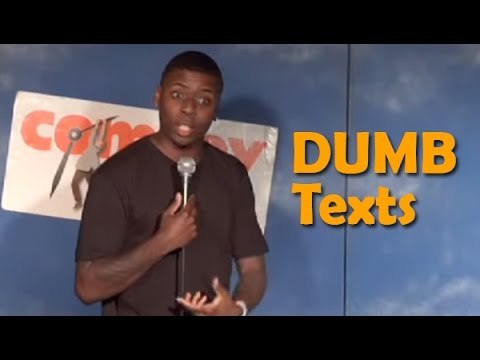 Stand Up Comedy By Hannibal Thompson - Dumb Texts