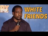 Stand Up Comedy By Ralph Eddy - White Friends
