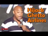Stand Up Comedy By Hurricane - Terrorists Wont Hijack Ghetto Airlines