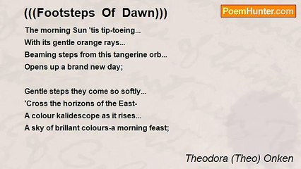 Theodora (Theo) Onken - (((Footsteps  Of  Dawn)))