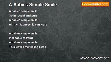 Raven Nevermore - A Babies Simple Smile