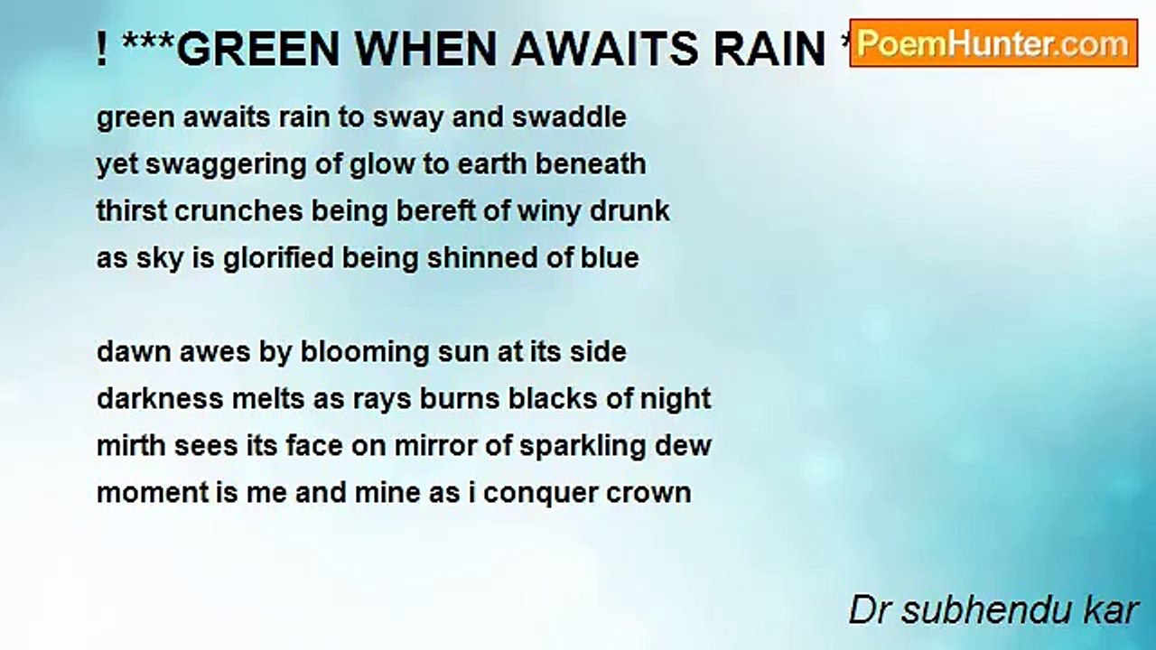 Dr subhendu kar - ! ***GREEN WHEN AWAITS RAIN ***!
