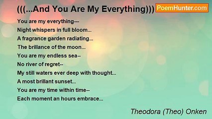 Theodora (Theo) Onken - (((...And You Are My Everything)))