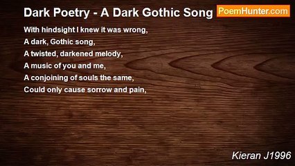 Kieran J1996 - Dark Poetry - A Dark Gothic Song