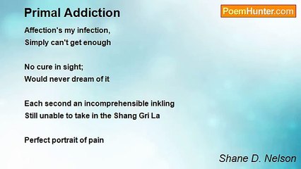 Shane D. Nelson - Primal Addiction