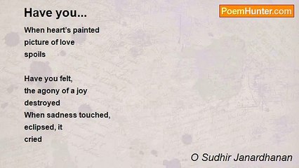 O Sudhir Janardhanan - Have you...