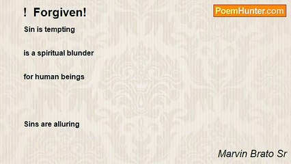 Marvin Brato Sr - !  Forgiven!