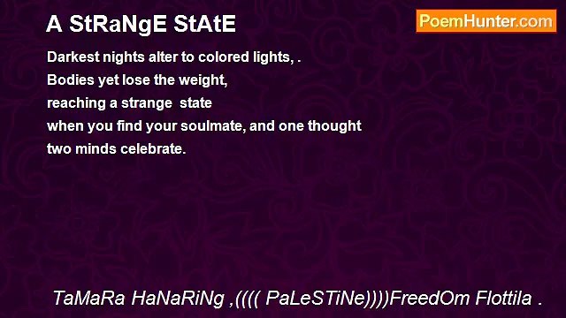 TaMaRa HaNaRiNg ,(((( PaLeSTiNe))))FreedOm Flottila . - A StRaNgE StAtE
