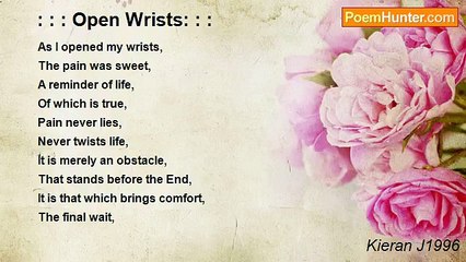 Kieran J1996 - : : : Open Wrists: : :