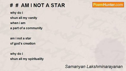 Samanyan Lakshminarayanan - #  #  AM I NOT A STAR
