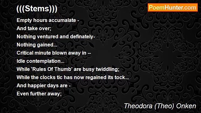 Theodora (Theo) Onken - (((Stems)))