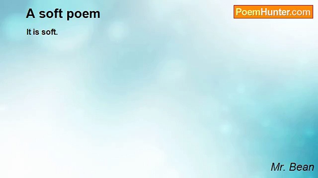 Mr. Bean - A soft poem
