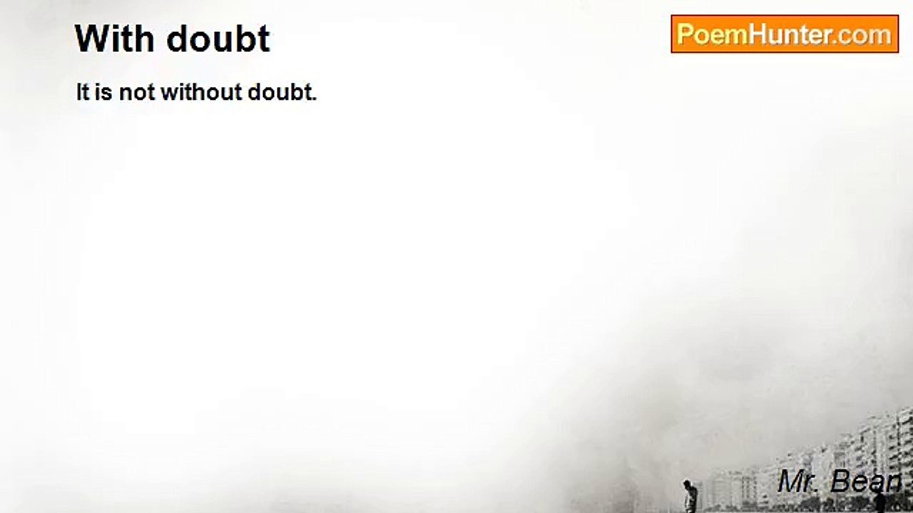 Mr. Bean - With doubt