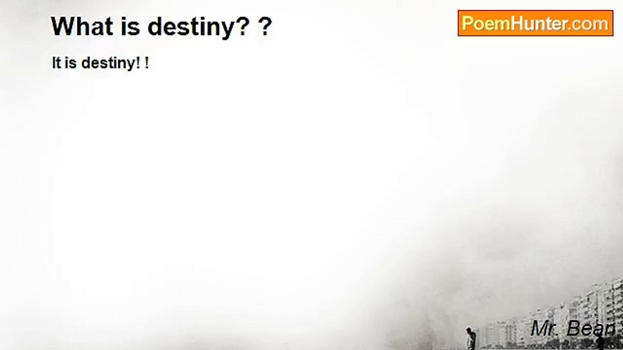 Mr. Bean - What is destiny? ?