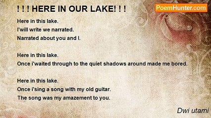Dwi utami - ! ! ! HERE IN OUR LAKE! ! !