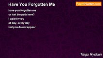 Taigu Ryokan - Have You Forgotten Me