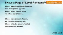 Jose Marti - I Have a Page of Loyal-Renown (Verse XI)