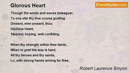 Robert Laurence Binyon - Glorous Heart