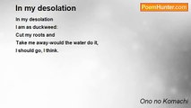 Ono no Komachi - In my desolation