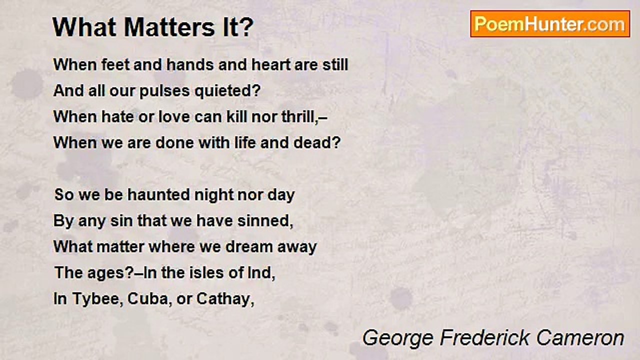 George Frederick Cameron - What Matters It?