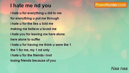 Naa naa - I hate me nd you