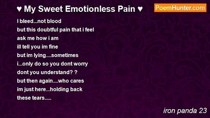 iron panda 23 - ♥ My Sweet Emotionless Pain ♥