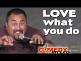 Stand Up Comedy by Frank Lucero - Love What You Do