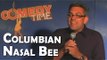 Stand Up Comedy By Nestor Rodriguez - Columbian Nasal Bee