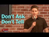 Stand Up Comedy By Jose Sarduy - Don't Ask, Don't Tell