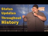 Stand Up Comedy By Eddie Barojas - Status Updates Throughout History