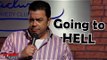 Stand Up Comedy By Mike Robles - Going to Hell