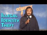 Stand Up Comedy By NoWay Jose - Illegal Identity Theft