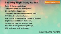 Frances Anne Kemble - Saturday Night Song At Sea