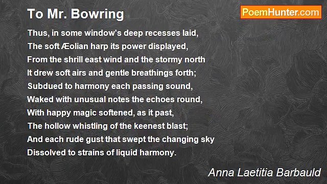 Anna Laetitia Barbauld - To Mr. Bowring