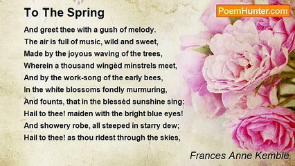Frances Anne Kemble - To The Spring