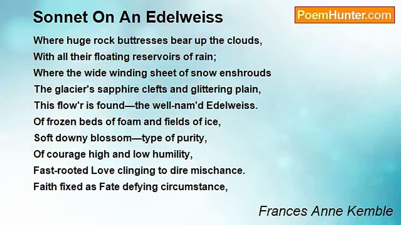 Frances Anne Kemble - Sonnet On An Edelweiss