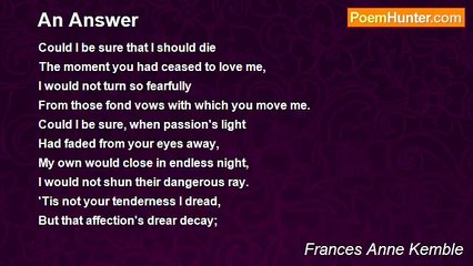 Frances Anne Kemble - An Answer